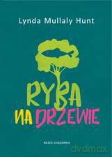 Ryba na drzewie - Lynda Mullaly-Hunt [KSIĄŻKA]