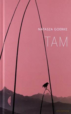 Tam - Natasza Goerke [KSIĄŻKA]