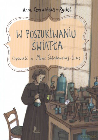W poszukiwaniu światła - Anna Czerwińska-Rydel [KSIĄŻKA]
