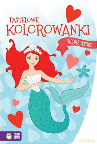 Wesołe syrenki. Pastelowe kolorowanki [KSIĄŻKA]