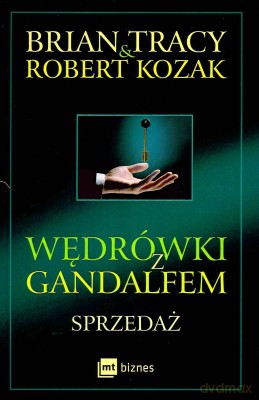 Wędrówki z Gandalfem. Sprzedaż - Brian Tracy [KSIĄŻKA]