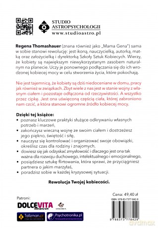 Wrota kobiecości. Praktyczne ćwiczenia odkrywania potęgi swojej mocy - Regena Thomashauer [KSIĄŻKA]