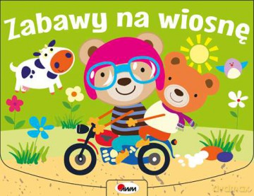 Zabawy na wiosnę [KSIĄŻKA]