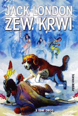 Zew krwi - Jack London [KSIĄŻKA]