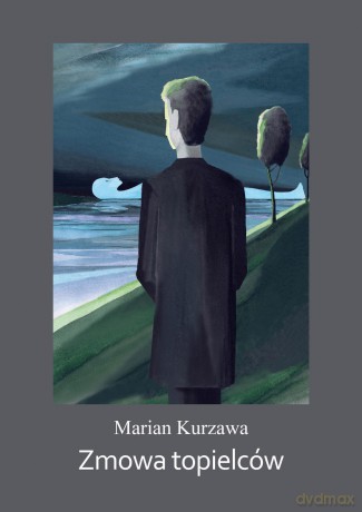 Zmowa topielców - Marian Kurzawa [KSIĄŻKA]