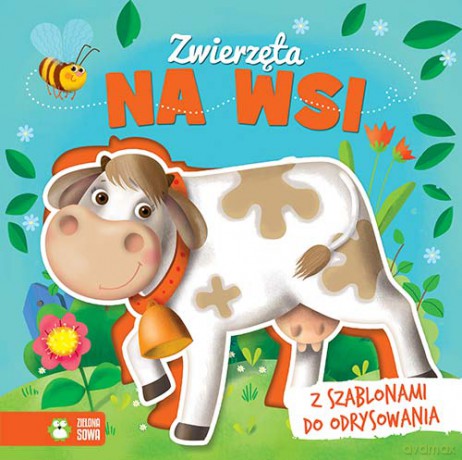 Zwierzęta na wsi. Książka z szablonem [KSIĄŻKA]