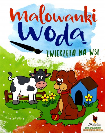 Zwierzęta na wsi. Malowanki wodą [KSIĄŻKA]