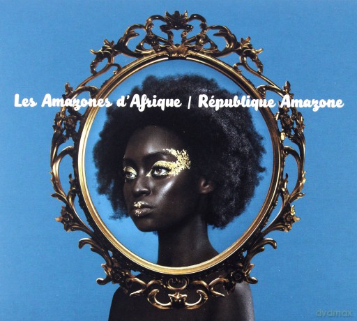 Les Amazones D'Afrique: Republique Amazone  [CD]