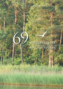 69 małych rzeczy - Adrian Słupik [KSIĄŻKA]