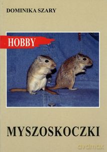 Myszoskoczki - Dominika Szary [KSIĄŻKA]