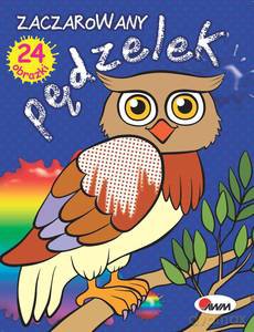Zaczarowany pędzelek Zwierzęta. 24 obrazki [KSIĄŻKA]