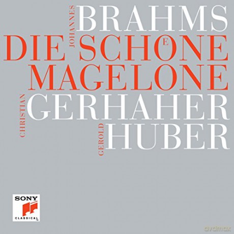 Christian Gerhaher: Brahms: Die schöne Magelone [CD]