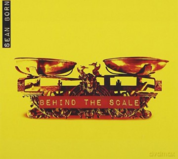 Sean Born: Behind The Scale [CD]