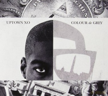 Uptown XO: Colour De Grey [CD]
