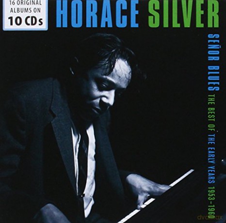 Horace Silver - Senor Blues [10CD]