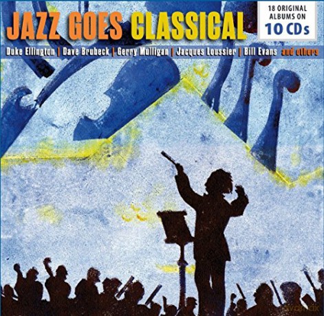 Jazz Goes Classical [10CD]