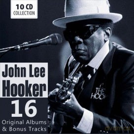 John Lee Hooker: John Lee Hooker - 16 Original Albums [10CD]