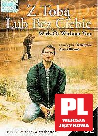 Z tobą lub bez ciebie [DVD]