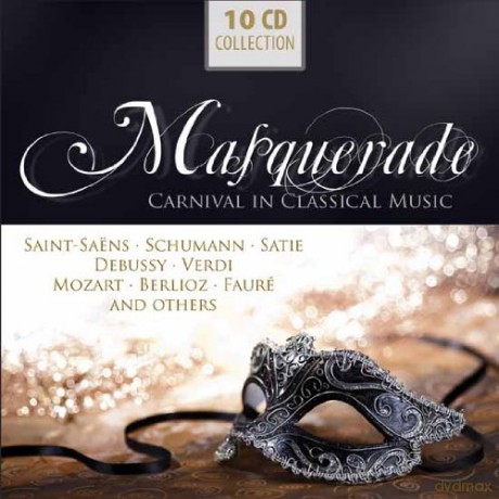 Masquerade - Carnival in Classical Music [10CD]