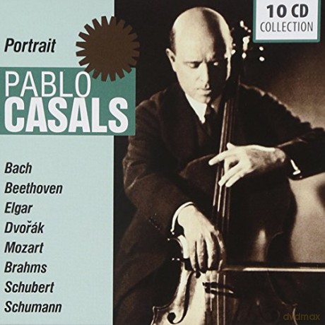 Pablo Casals: Pablo Casals - Portrait [10CD]