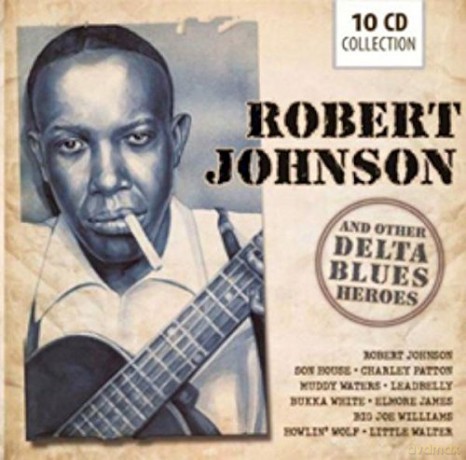 Robert Johnson and Other Blues Heroes [10CD]