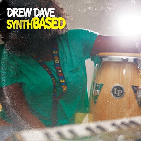 Drew Dave: Synthbased [CD]