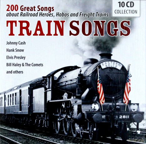 Train Songs (200 Great Songs about Rail [10CD]