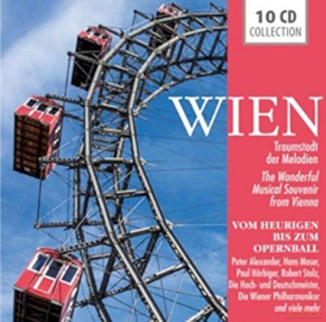 Alexander & Moser & Hörbinger & Stolz: Wien - Traumstadt der Melodien [10CD]
