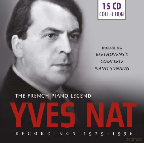Yves Nat: Yves Nat - The French Piano Legend [15CD]