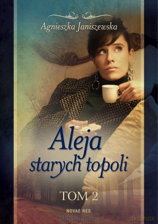 Aleja starych topoli (Tom 2) [KSIĄŻKA]