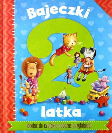 Bajeczki 2-latka. Rymowanki i bajeczki do zabawy [KSIĄŻKA]