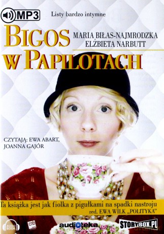 Bigos w papilotach - Maria Biłas-Najmrodzka Elżbieta Narbutt [AUDIOBOOK]