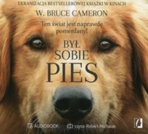 Był sobie pies - Cameron W. Bruce [AUDIOBOOK]