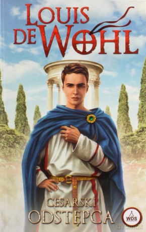 Cesarski odstępca - Louis de Wohl [KSIĄŻKA]