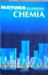 Chemia. Matura bez problemów [KSIĄŻKA]