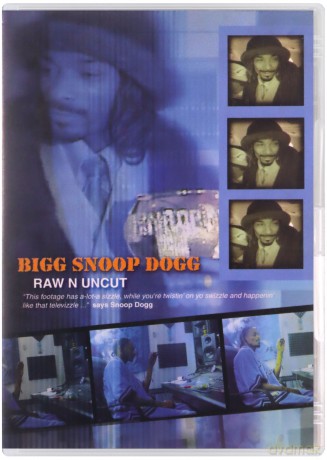 Bigg Snoop Dogg: Raw N Uncut [DVD]