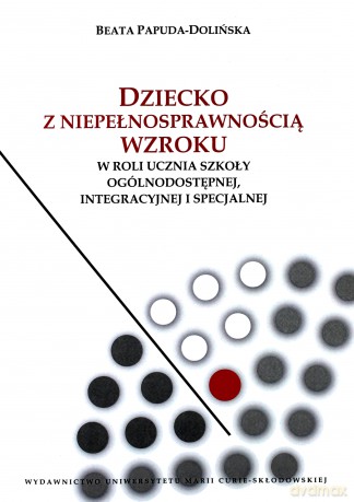 Dziecko z niepełnosprawnością wzroku - Beata Papuda-Dolińska [KSIĄŻKA]