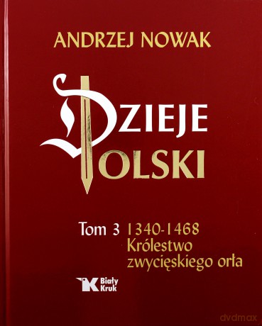 Dzieje Polski (Tom 3) - Andrzej Nowak [KSIĄŻKA]