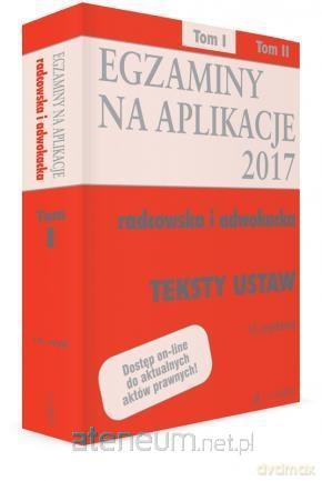 Egzaminy na aplikacje 2017 Radcowska (Tom 1) [KSIĄŻKA]