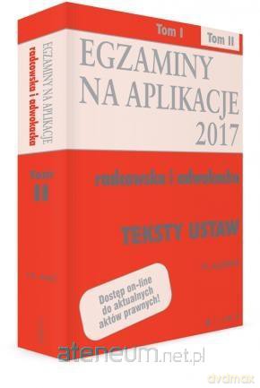 Egzaminy na aplikacje 2017 Radcowska (Tom 2) [KSIĄŻKA]