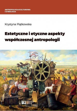 Estetyczne i etyczne aspekty współczesnej - Krystyna Piątkowska [KSIĄŻKA]