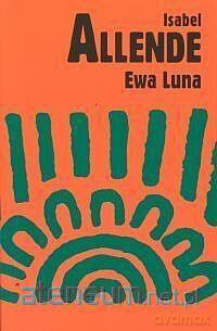 Ewa Luna - Isabel Allende [KSIĄŻKA]