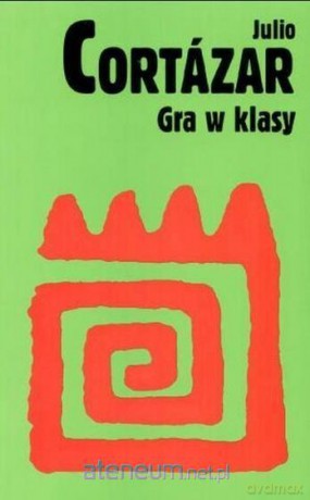 Gra w klasy - Julio Cortazar [KSIĄŻKA]