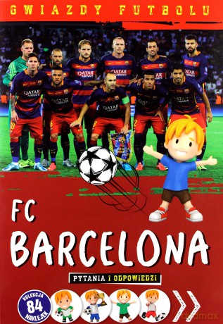 Gwiazdy futbolu: FC Barcelona [KSIĄŻKA]