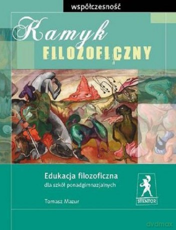 Kamyk filozoficzny. Współczesność - Tomasz Mazur [KSIĄŻKA]
