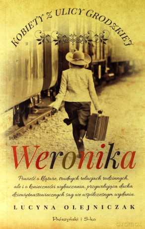 Kobiety z ulicy Grodzkiej. Weronika - Lucyna Olejniczak [KSIĄŻKA]