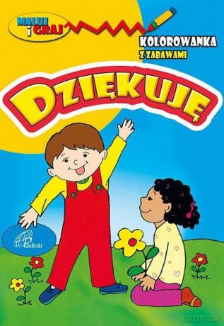 Kolorowanka z zabawami. Dziękuję [KSIĄŻKA]