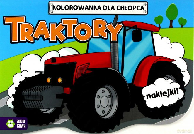 Kolorowanki dla chłopców. Traktory [KSIĄŻKA]