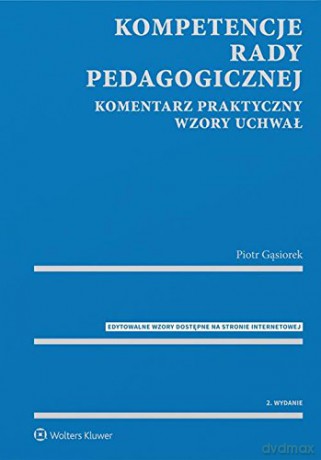 Kompetencje rady pedagogicznej [KSIĄŻKA]
