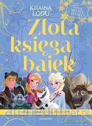 Kraina Lodu. Złota księga bajek [KSIĄŻKA]
